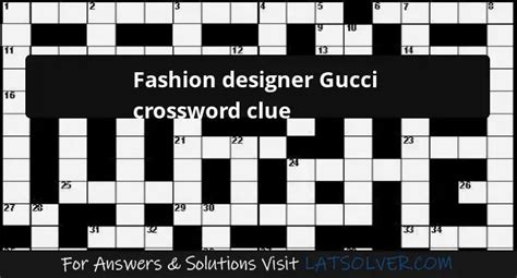 designer Gucci crossword clue